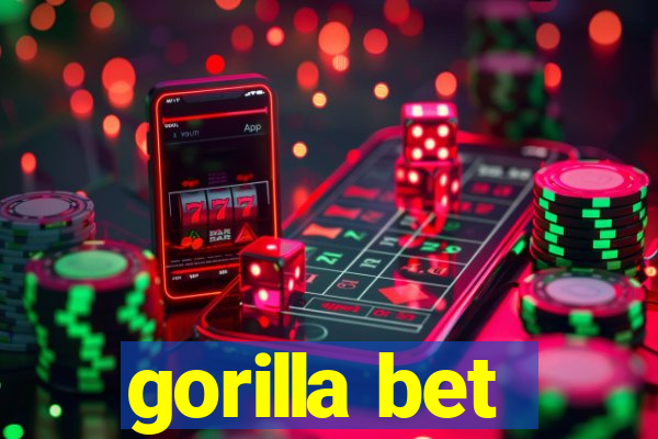 gorilla bet